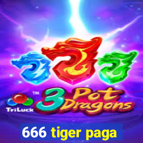 666 tiger paga